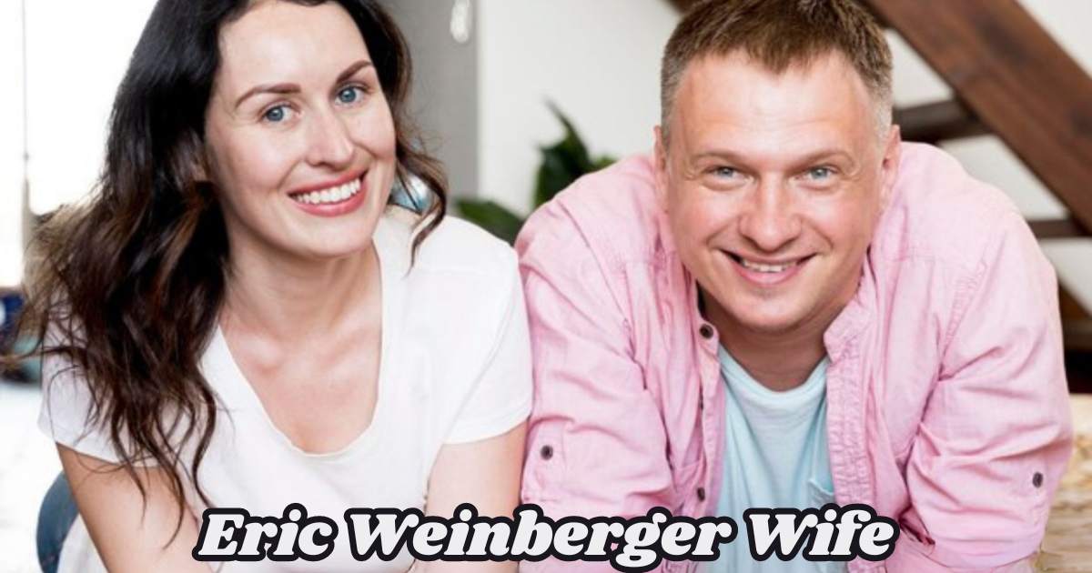 Eric Weinberger Wife